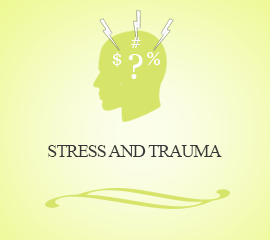 STRESS AND TRAUMA